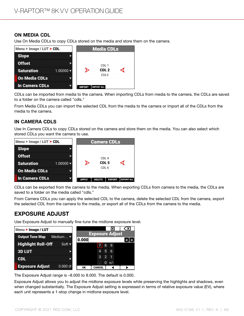 Exposure adjust, In camera cdls, On media cdl | V-raptor™ 8k v v operation guide | RED DIGITAL CINEMA V-RAPTOR 8K VV DSMC3 Camera (RF, Black) User Manual | Page 75 / 226