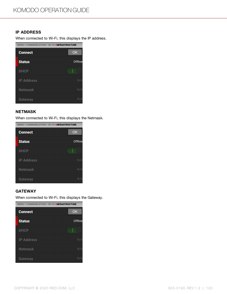 Ip address, Netmask, Gateway | Komodo operation guide | RED DIGITAL CINEMA KOMODO 6K Digital Cinema Camera (RF) User Manual | Page 128 / 185