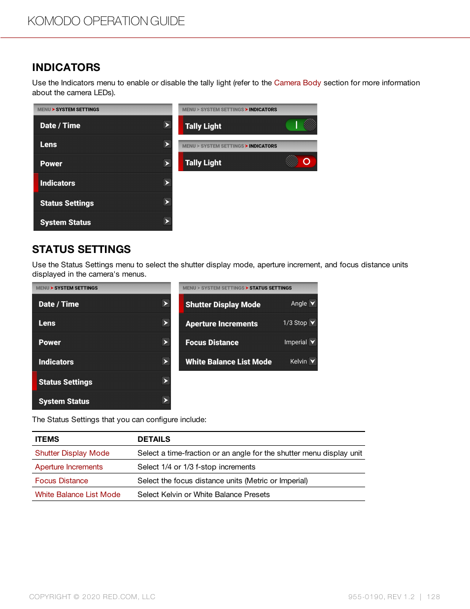 Indicators, Status settings, Komodo operation guide | RED DIGITAL CINEMA KOMODO 6K Digital Cinema Camera (RF) User Manual | Page 136 / 185