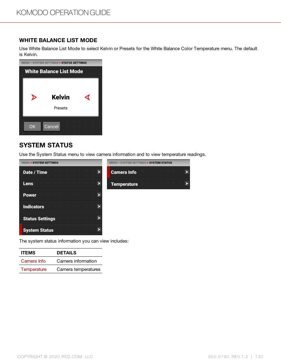 System status, White balance list mode, Komodo operation guide | RED DIGITAL CINEMA KOMODO 6K Digital Cinema Camera (RF) User Manual | Page 138 / 185