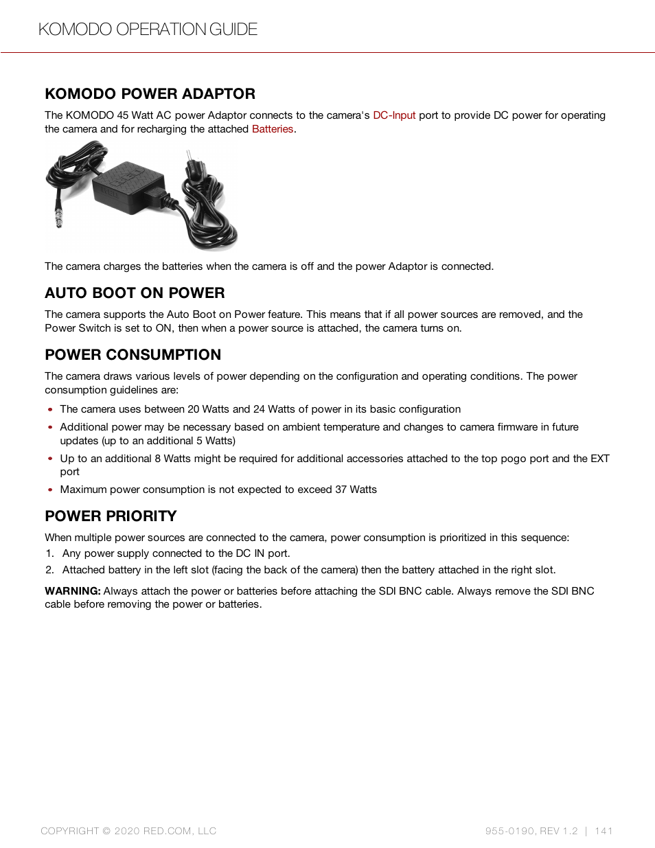 Komodo power adaptor, Auto boot on power, Power consumption | Power priority, Komodo operation guide | RED DIGITAL CINEMA KOMODO 6K Digital Cinema Camera (RF) User Manual | Page 149 / 185