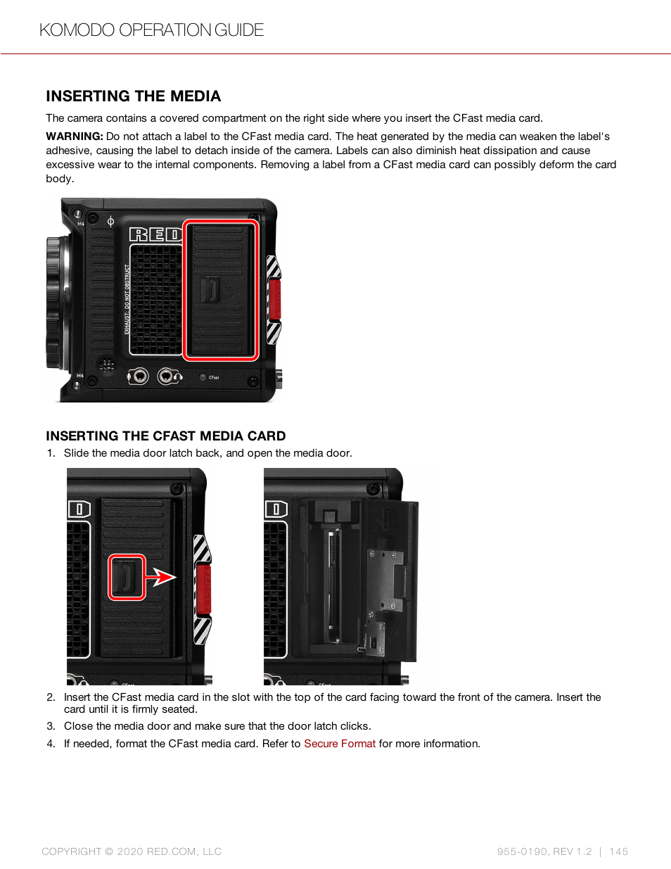 Inserting the media, Komodo operation guide | RED DIGITAL CINEMA KOMODO 6K Digital Cinema Camera (RF) User Manual | Page 153 / 185