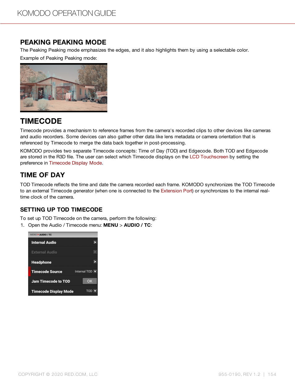 Peaking peaking mode, Timecode, Time of day | Komodo operation guide | RED DIGITAL CINEMA KOMODO 6K Digital Cinema Camera (RF) User Manual | Page 162 / 185