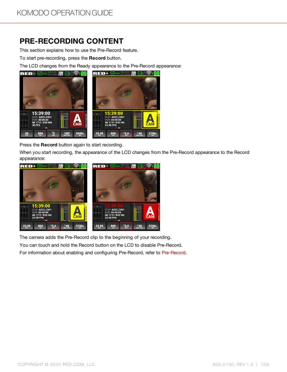 Pre-recording content, Komodo operation guide | RED DIGITAL CINEMA KOMODO 6K Digital Cinema Camera (RF) User Manual | Page 166 / 185