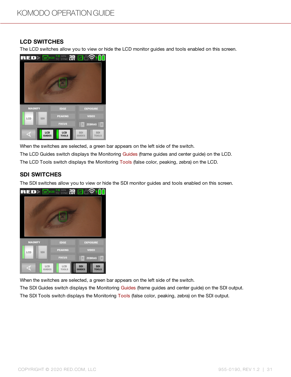 Komodo operation guide | RED DIGITAL CINEMA KOMODO 6K Digital Cinema Camera (RF) User Manual | Page 39 / 185