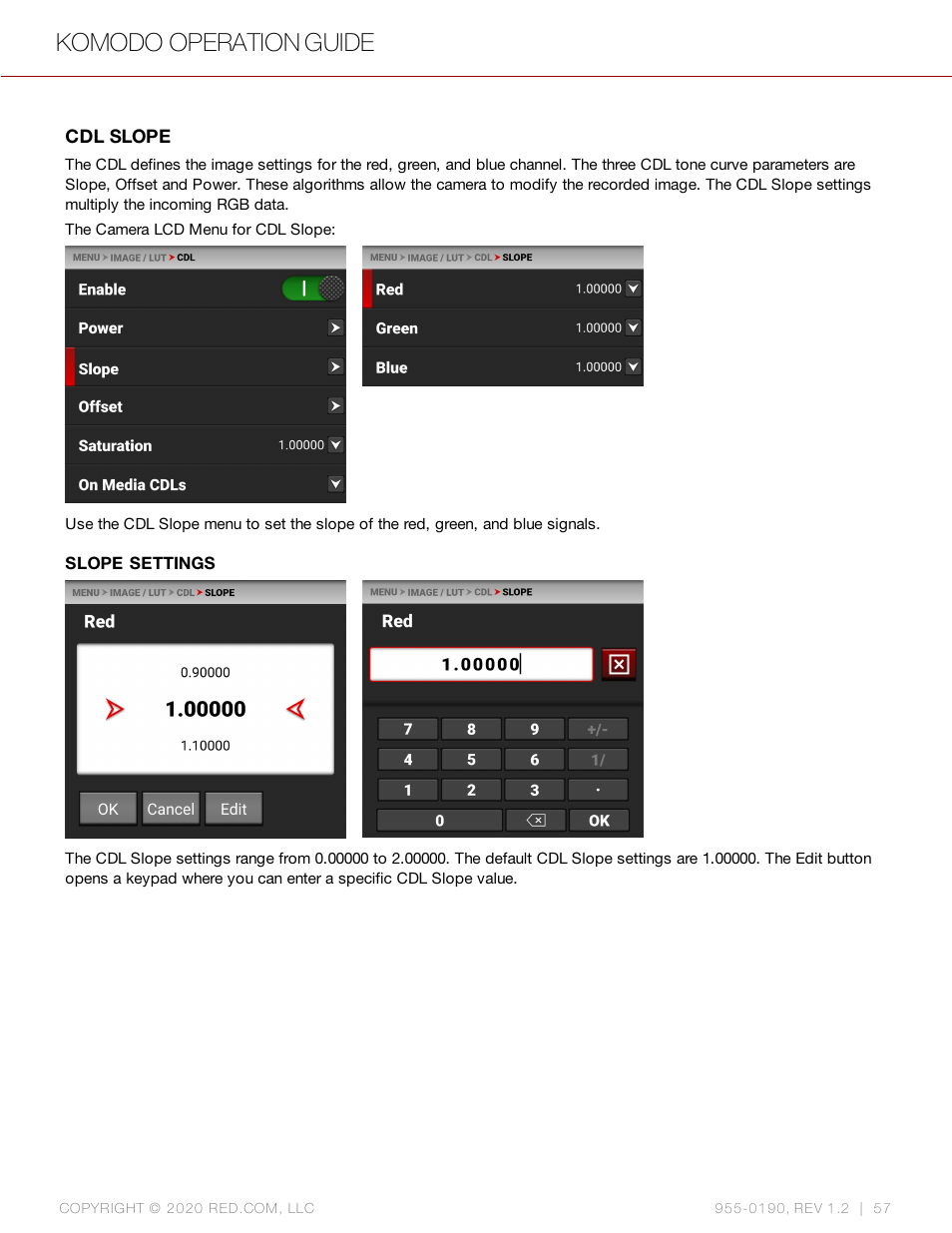 Cdl slope, Komodo operation guide | RED DIGITAL CINEMA KOMODO 6K Digital Cinema Camera (RF) User Manual | Page 65 / 185