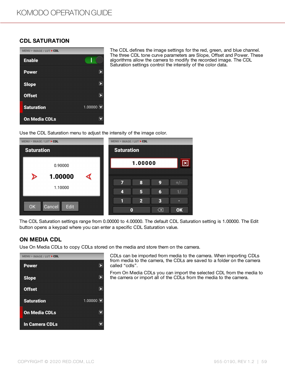 Cdl saturation, On media cdl, Komodo operation guide | RED DIGITAL CINEMA KOMODO 6K Digital Cinema Camera (RF) User Manual | Page 67 / 185