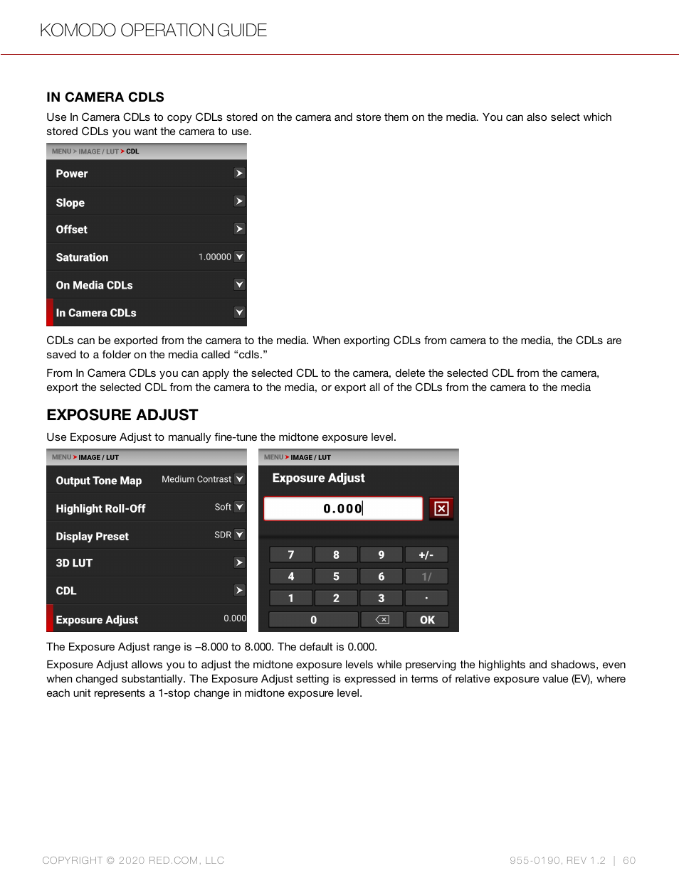 Exposure adjust, In camera cdls, Komodo operation guide | RED DIGITAL CINEMA KOMODO 6K Digital Cinema Camera (RF) User Manual | Page 68 / 185