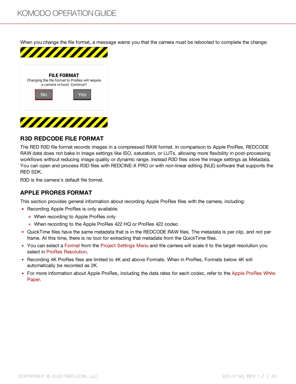 Komodo operation guide | RED DIGITAL CINEMA KOMODO 6K Digital Cinema Camera (RF) User Manual | Page 73 / 185