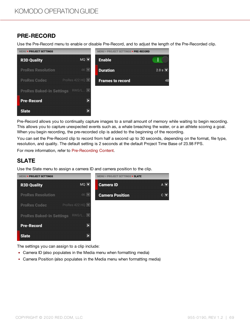 Pre-record, Slate, Komodo operation guide | RED DIGITAL CINEMA KOMODO 6K Digital Cinema Camera (RF) User Manual | Page 77 / 185