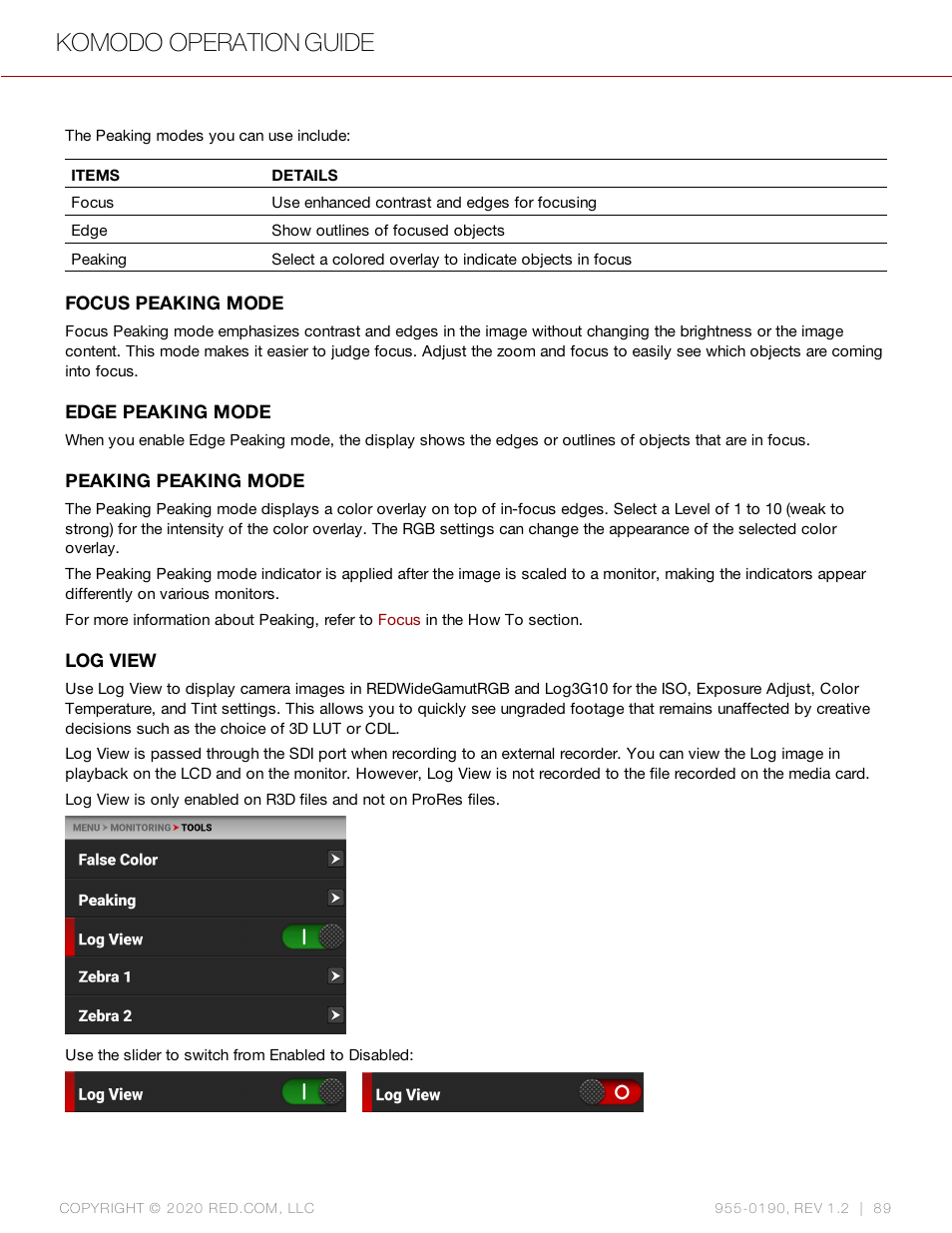 Log view, Komodo operation guide | RED DIGITAL CINEMA KOMODO 6K Digital Cinema Camera (RF) User Manual | Page 97 / 185