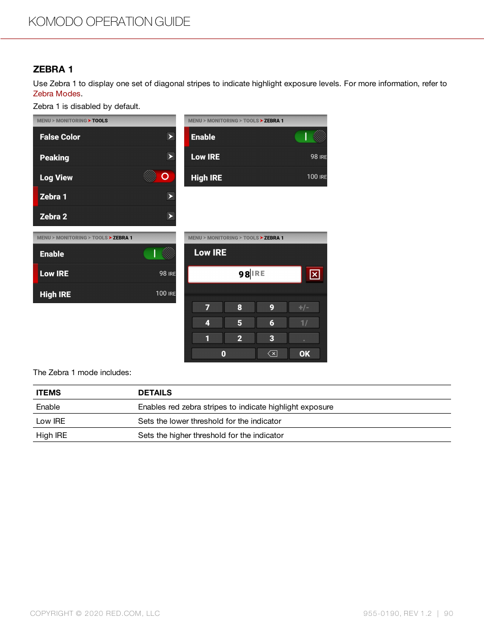 Zebra 1, Komodo operation guide | RED DIGITAL CINEMA KOMODO 6K Digital Cinema Camera (RF) User Manual | Page 98 / 185