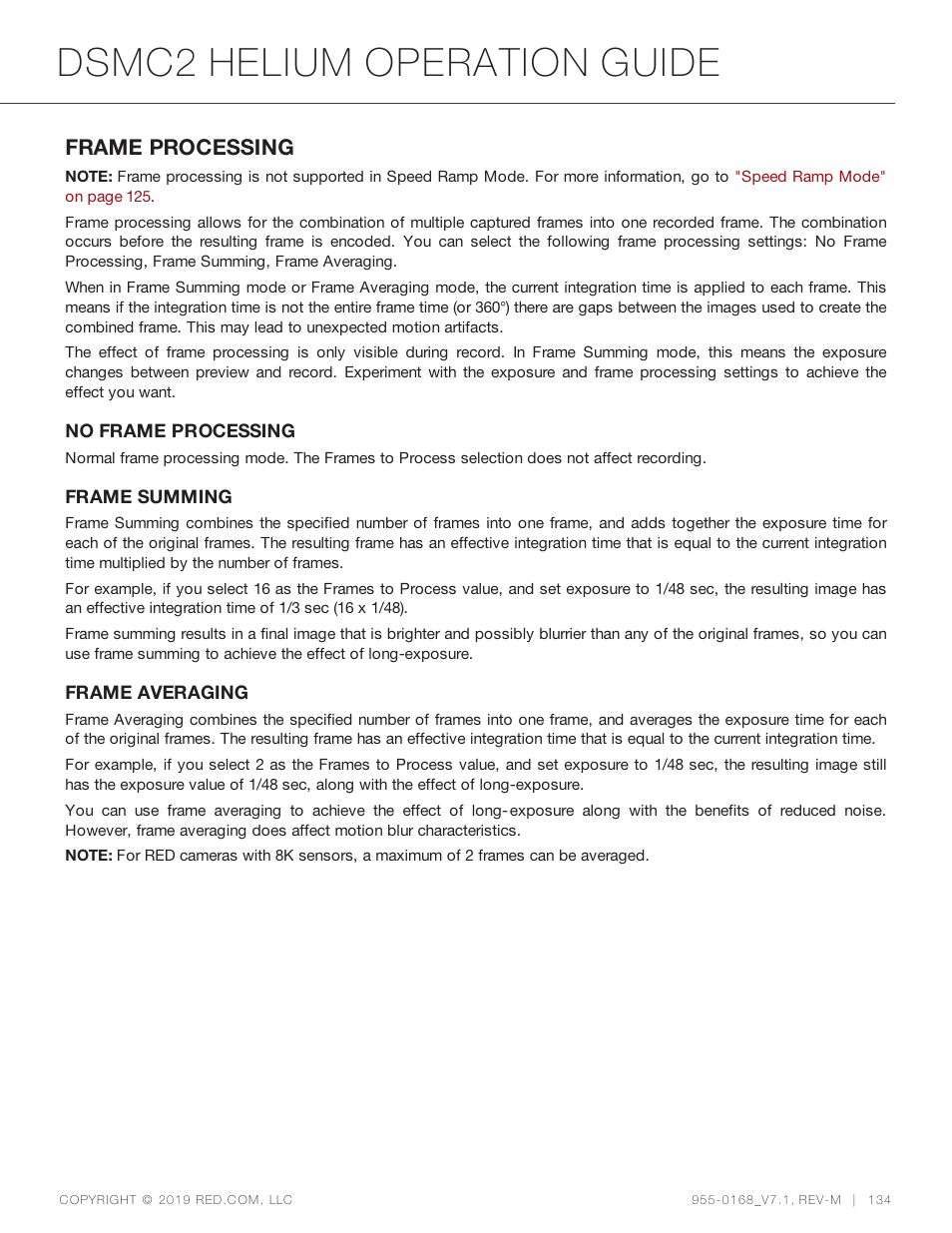 Dsmc2 helium operation guide, Frame processing | RED DIGITAL CINEMA DSMC2 BRAIN with HELIUM 8K S35 Sensor (2018 Unified DSMC2 Lineup) User Manual | Page 134 / 266