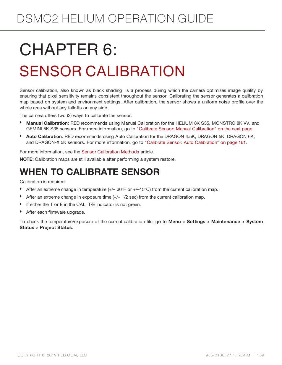 Chapter 6: sensor calibration, When to calibrate sensor, Chapter 6 | Sensor calibration, Dsmc2 helium operation guide | RED DIGITAL CINEMA DSMC2 BRAIN with HELIUM 8K S35 Sensor (2018 Unified DSMC2 Lineup) User Manual | Page 159 / 266