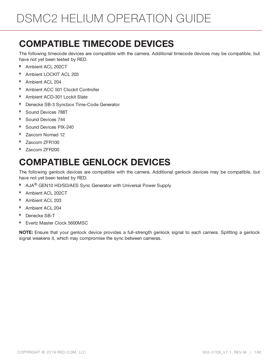 Compatible timecode devices, Compatible genlock devices, Dsmc2 helium operation guide | RED DIGITAL CINEMA DSMC2 BRAIN with HELIUM 8K S35 Sensor (2018 Unified DSMC2 Lineup) User Manual | Page 186 / 266