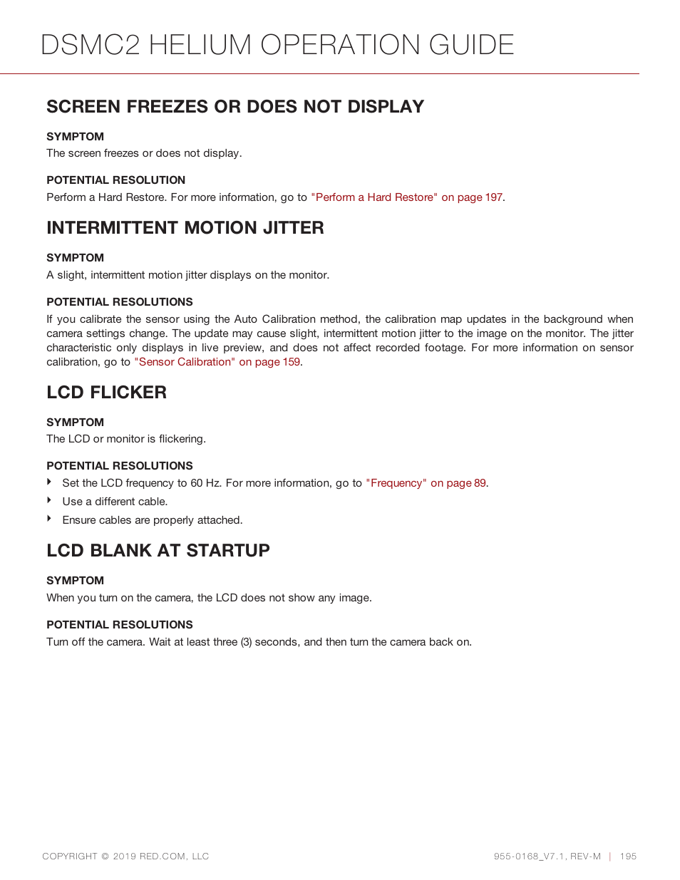 Dsmc2 helium operation guide, Screen freezes or does not display, Intermittent motion jitter | Lcd flicker, Lcd blank at startup | RED DIGITAL CINEMA DSMC2 BRAIN with HELIUM 8K S35 Sensor (2018 Unified DSMC2 Lineup) User Manual | Page 195 / 266