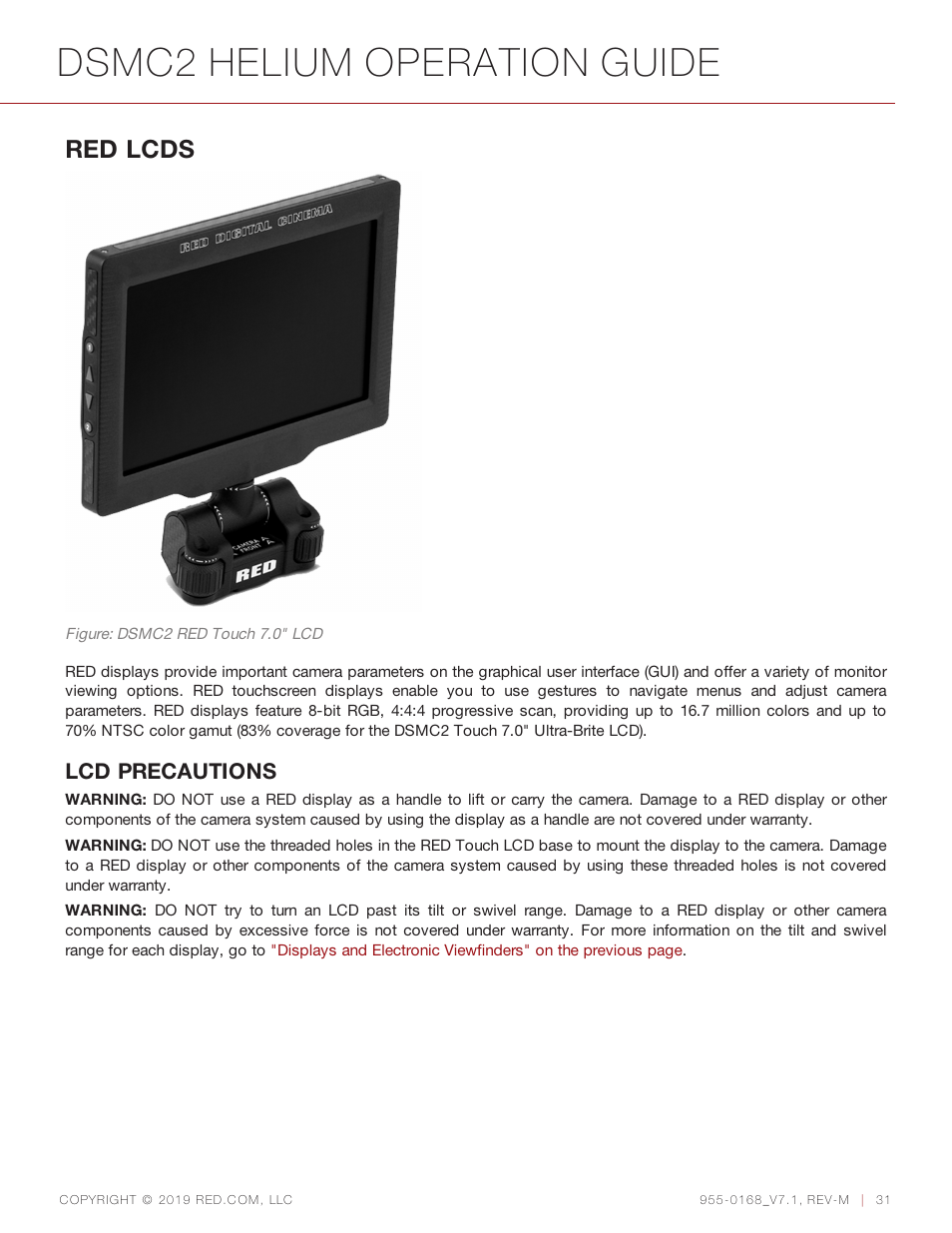 Dsmc2 helium operation guide, Red lcds, Lcd precautions | RED DIGITAL CINEMA DSMC2 BRAIN with HELIUM 8K S35 Sensor (2018 Unified DSMC2 Lineup) User Manual | Page 31 / 266