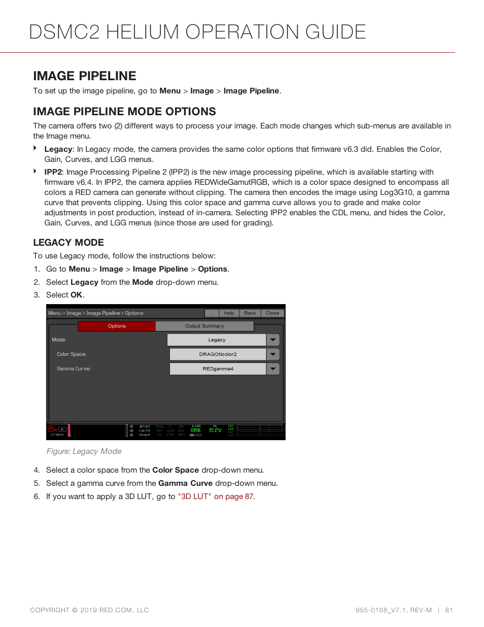 Dsmc2 helium operation guide, Image pipeline, Image pipeline mode options | RED DIGITAL CINEMA DSMC2 BRAIN with HELIUM 8K S35 Sensor (2018 Unified DSMC2 Lineup) User Manual | Page 81 / 266