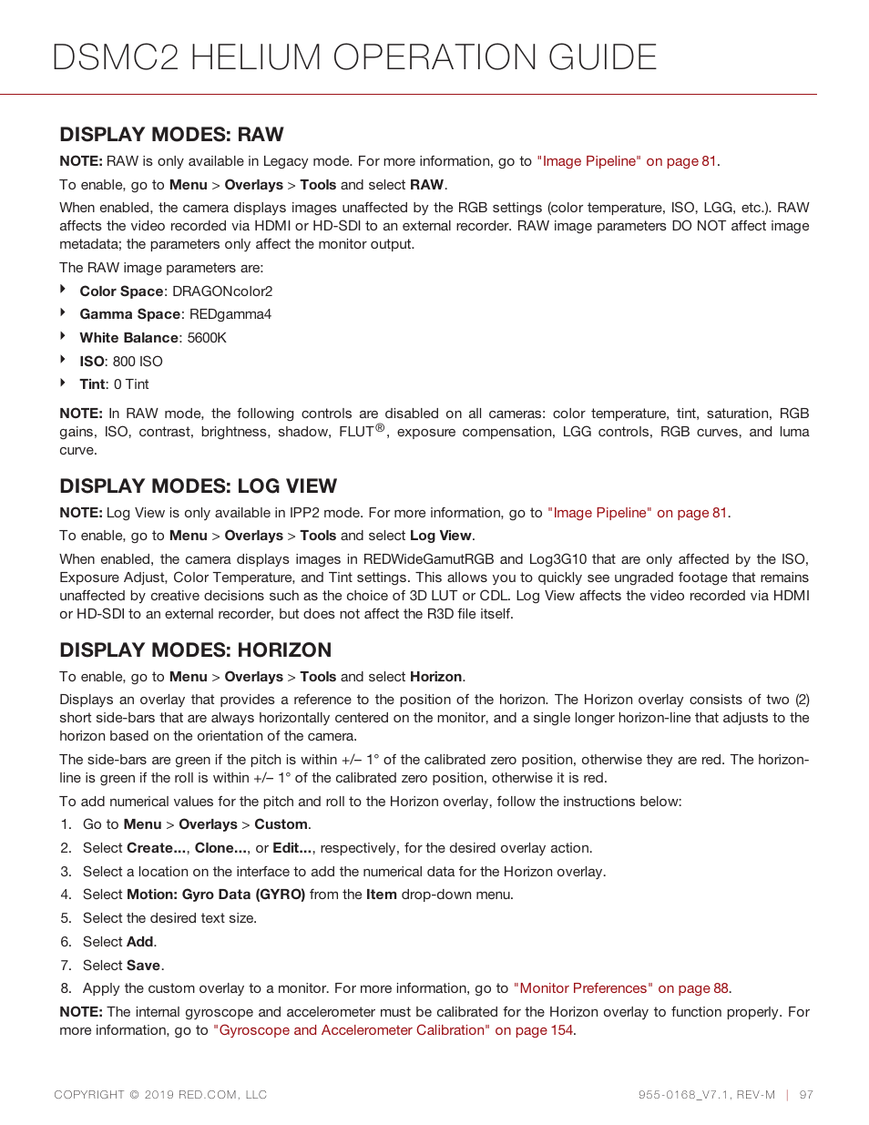 Dsmc2 helium operation guide, Display modes: raw, Display modes: log view | Display modes: horizon | RED DIGITAL CINEMA DSMC2 BRAIN with HELIUM 8K S35 Sensor (2018 Unified DSMC2 Lineup) User Manual | Page 97 / 266