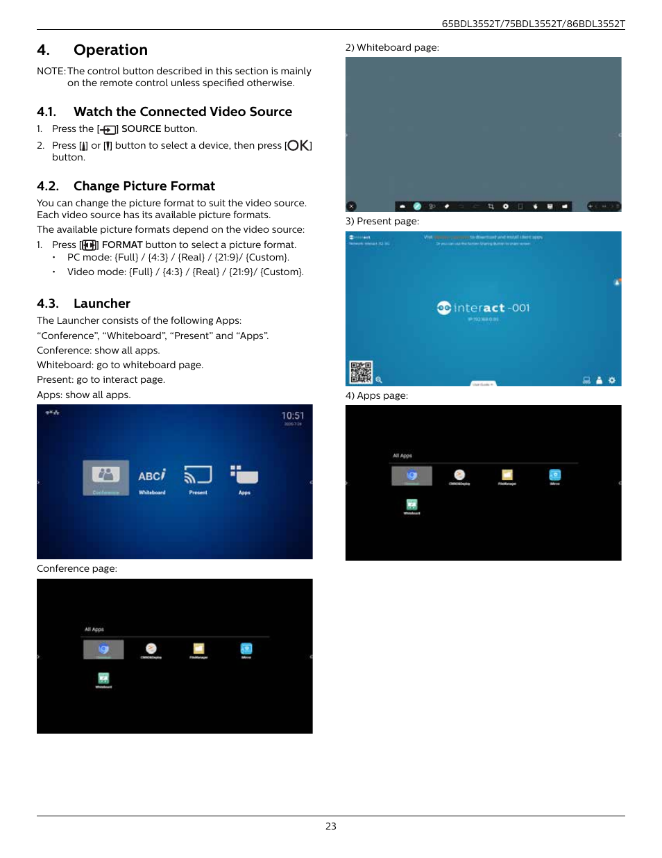 Operation, Watch the connected video source, Change picture format | Launcher | Philips T-Line 65BDL3552T 65" 4K Digital Signage Touchscreen Display User Manual | Page 35 / 63