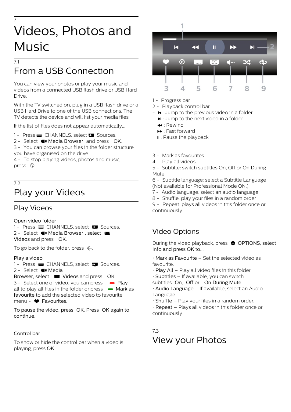 7 - videos, photos and music, 1 - from a usb connection, 2 - play your videos | 3 - view your photos, 7 videos, photos and music, 1 from a usb connection, 2 play your videos, 3 view your photos, Videos, photos and music, Play your videos | Philips 70" B-Line 70BFL2114 4K UHD Digital Signage Display User Manual | Page 17 / 194