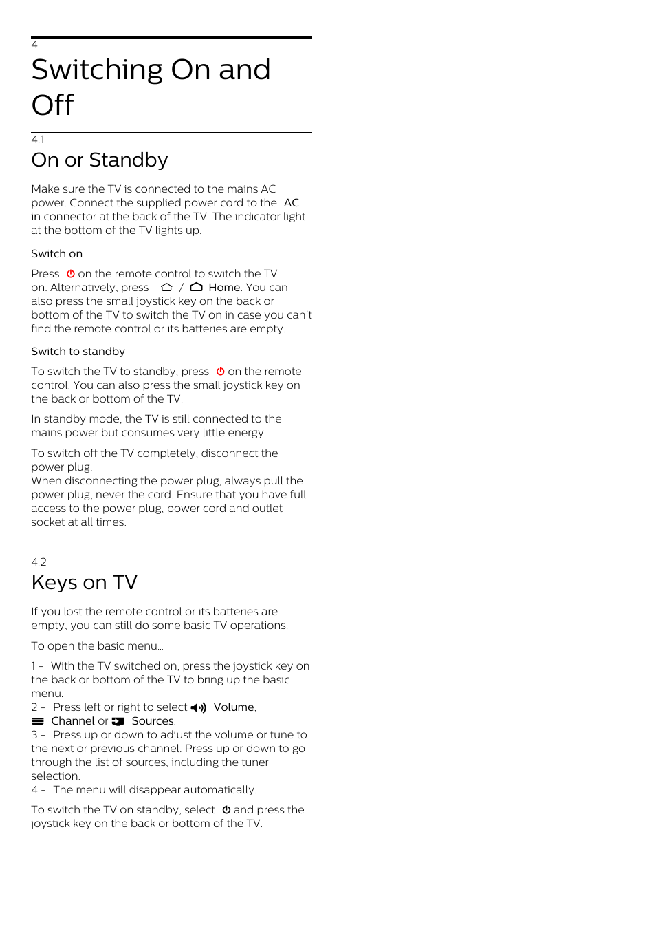 4 - switching on and off, 1 - on or standby, 2 - keys on tv | 4 switching on and off, 1 on or standby, 2 keys on tv, Switching on and off, On or standby, Keys on tv | Philips 70" B-Line 70BFL2114 4K UHD Digital Signage Display User Manual | Page 8 / 194