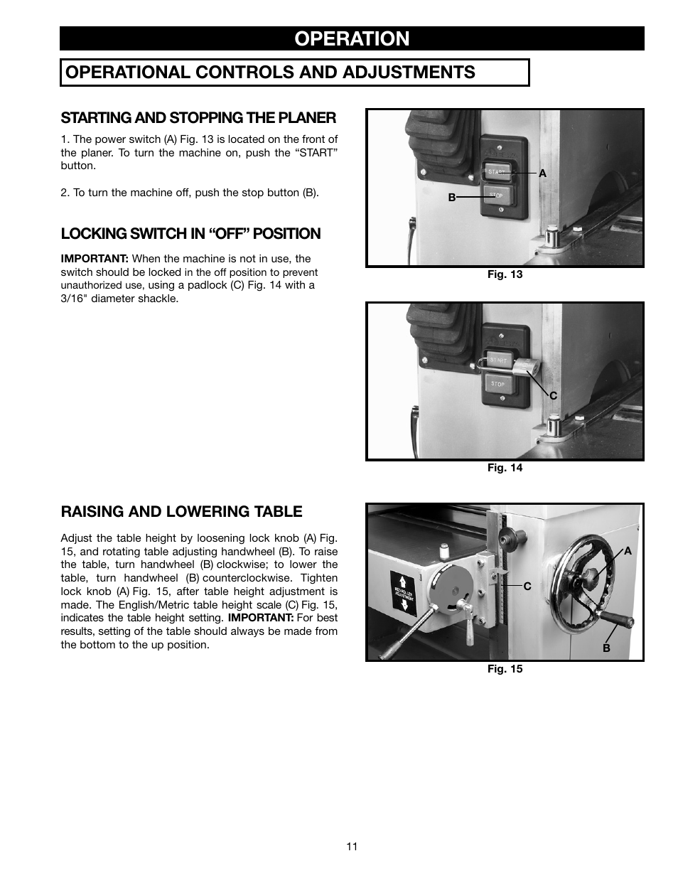 Operation, Operational controls and adjustments, Raising and lowering table | Starting and stopping the planer, Locking switch in “off” position | Delta DC-580 20" PLANER 22-450 User Manual | Page 11 / 24