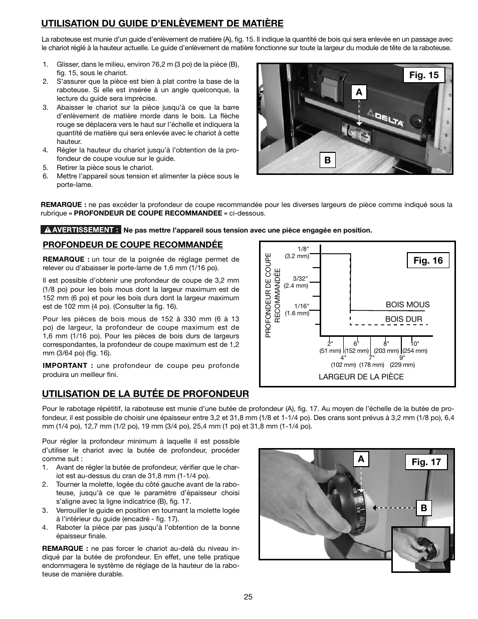 Utilisation du guide d’enlèvement de matière, Utilisation de la butée de profondeur, Fig. 15 a b fig. 17 | Fig. 16 b a | Delta 13" PORTABLE PLANER 22-590 User Manual | Page 25 / 52