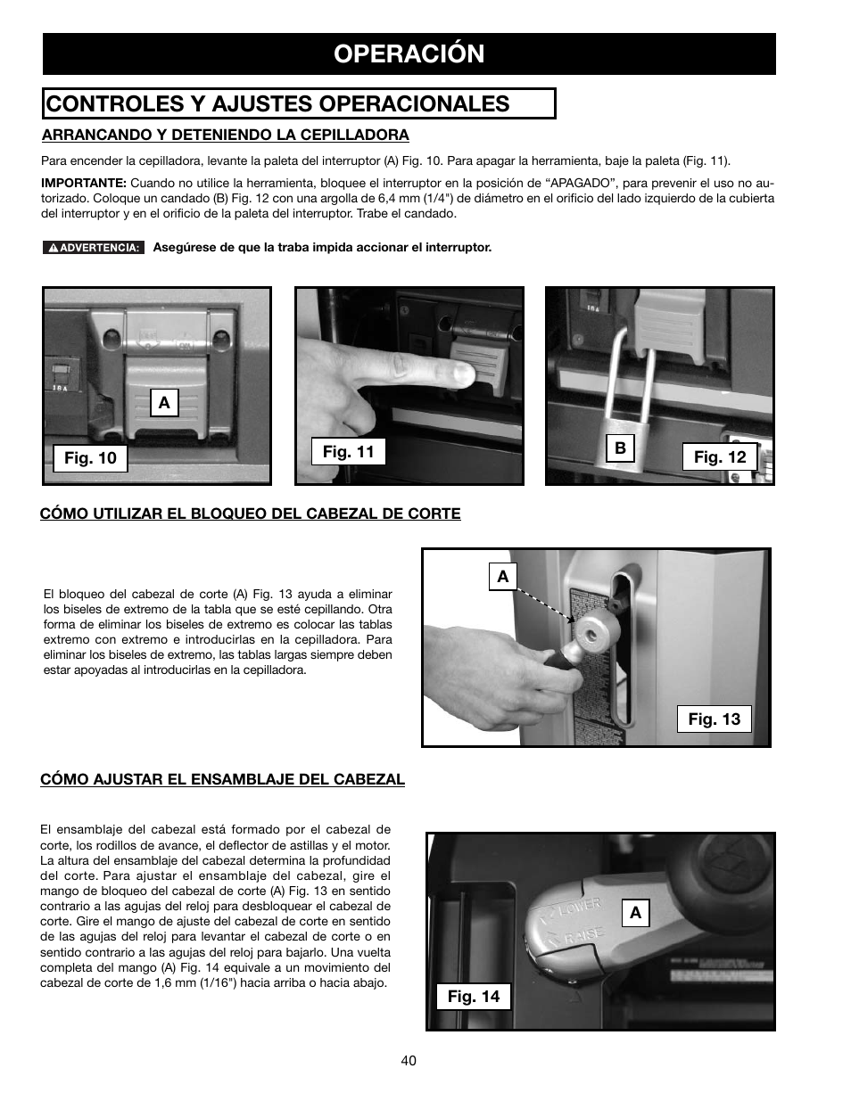 Operación, Controles y ajustes operacionales | Delta 13" PORTABLE PLANER 22-590 User Manual | Page 40 / 52