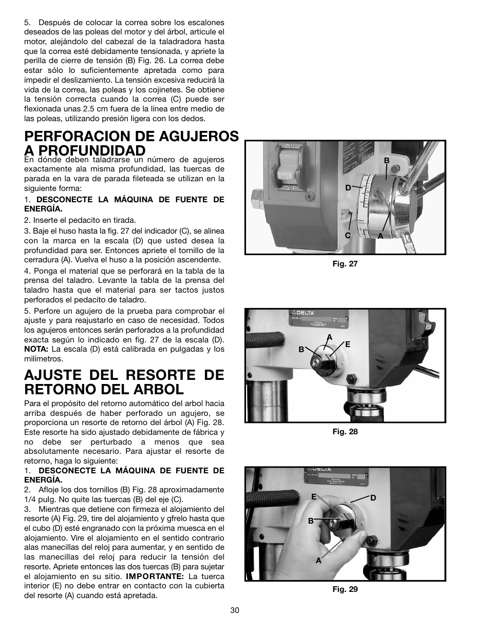 Perforacion de agujeros a profundidad, Ajuste del resorte de retorno del arbol | Delta ShopMaster 638517-00 User Manual | Page 30 / 51