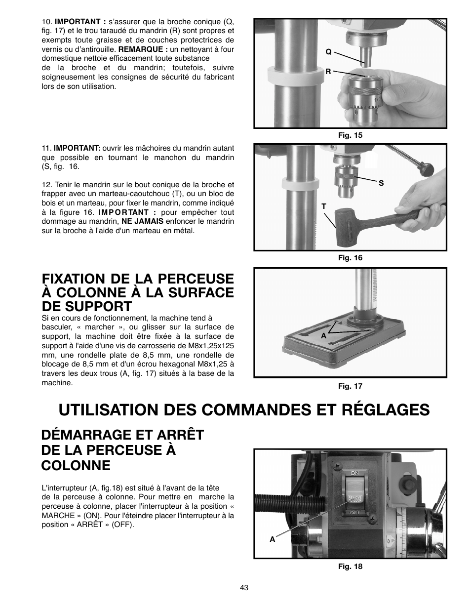 Utilisation des commandes et réglages, Démarrage et arrêt de la perceuse à colonne | Delta ShopMaster 638517-00 User Manual | Page 43 / 51