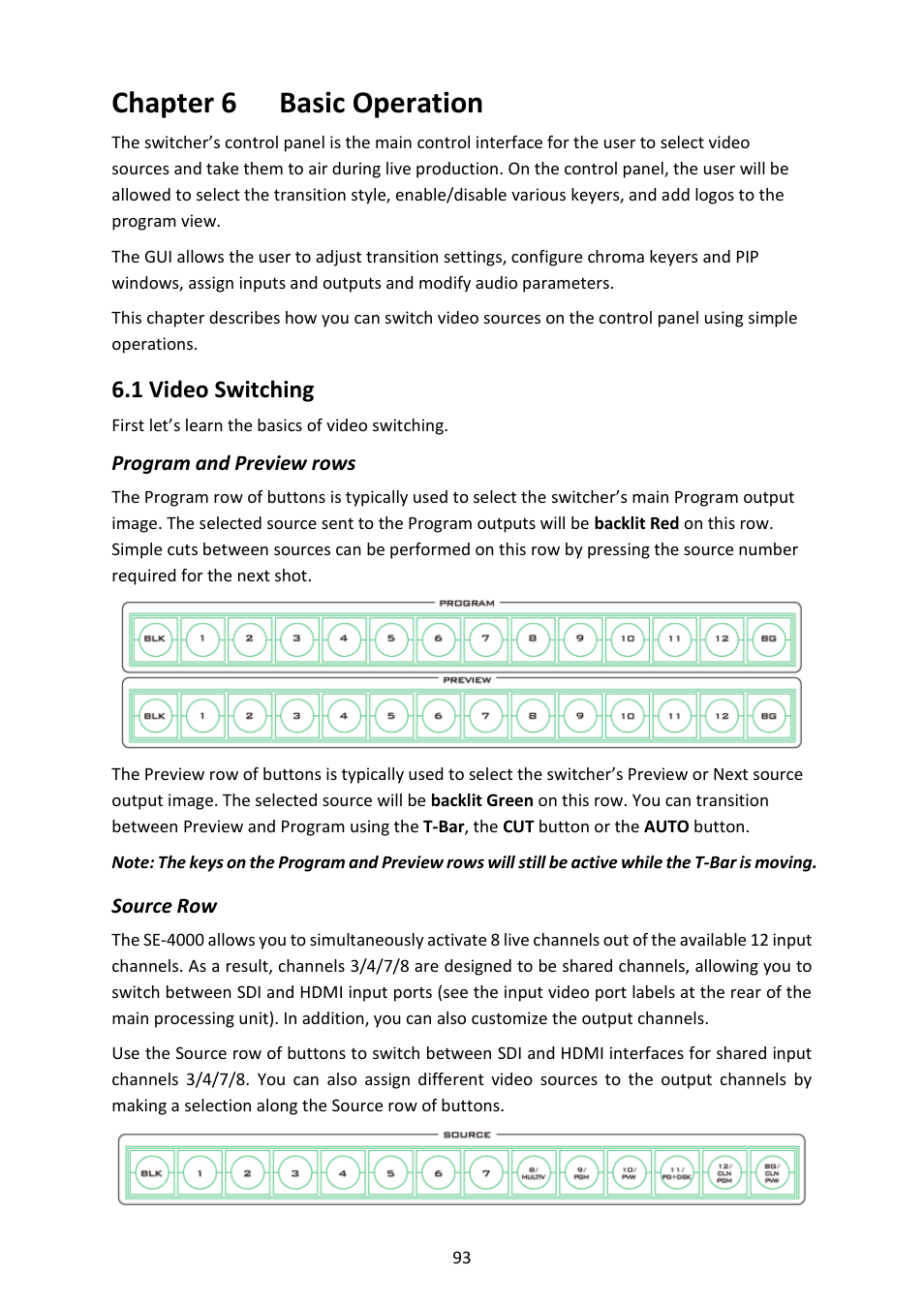 Chapter 6 basic operation, 1 video switching, Program and preview rows | Source row, Ideo, Witching, Program and preview rows source row, Shift, Chapter 6: basic operation | Datavideo SE-4000 8-Channel 4K Video Switcher User Manual | Page 93 / 128