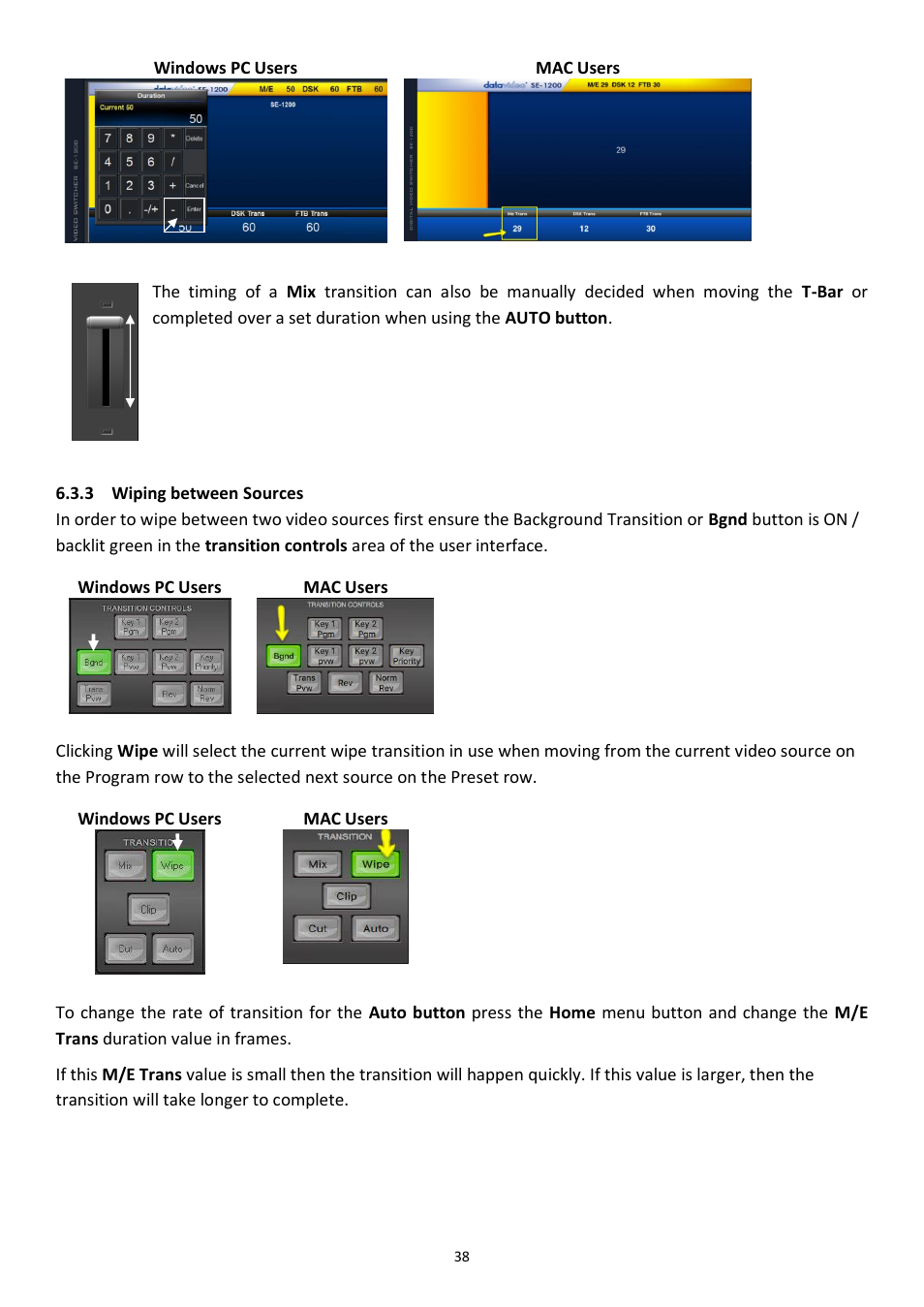 3 wiping between sources, Wiping between sources | Datavideo SE-1200MU 6-Input Switcher and RMC-260 Controller Bundle User Manual | Page 38 / 90