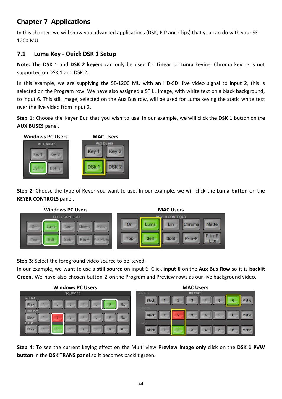 Chapter 7 applications, 1 luma key - quick dsk 1 setup, Chapter 7 | Applications, Uick, Etup | Datavideo SE-1200MU 6-Input Switcher and RMC-260 Controller Bundle User Manual | Page 44 / 90