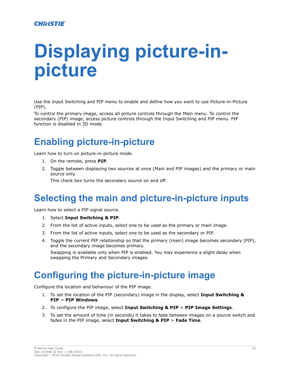 Displaying picture-in-picture, Enabling picture-in-picture, Selecting the main and picture-in-picture inputs | Configuring the picture-in-picture image, Displaying picture-in- picture | Christie M Series WU14K-M WUXGA 3DLP Projector (No Lens) User Manual | Page 32 / 89