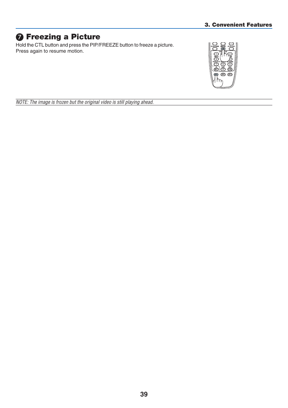 7) freezing a picture, Freezing a picture | NEC 40,000-Lumen 4K Laser Installation Projector User Manual | Page 56 / 192