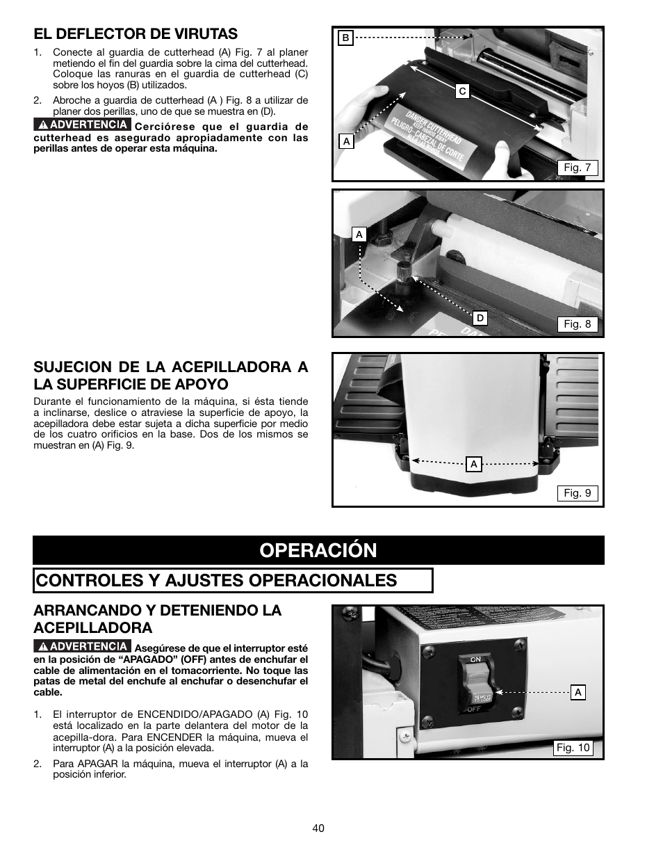 Operación, Controles y ajustes operacionales, El deflector de virutas | Arrancando y deteniendo la acepilladora | Delta TP305 User Manual | Page 40 / 49