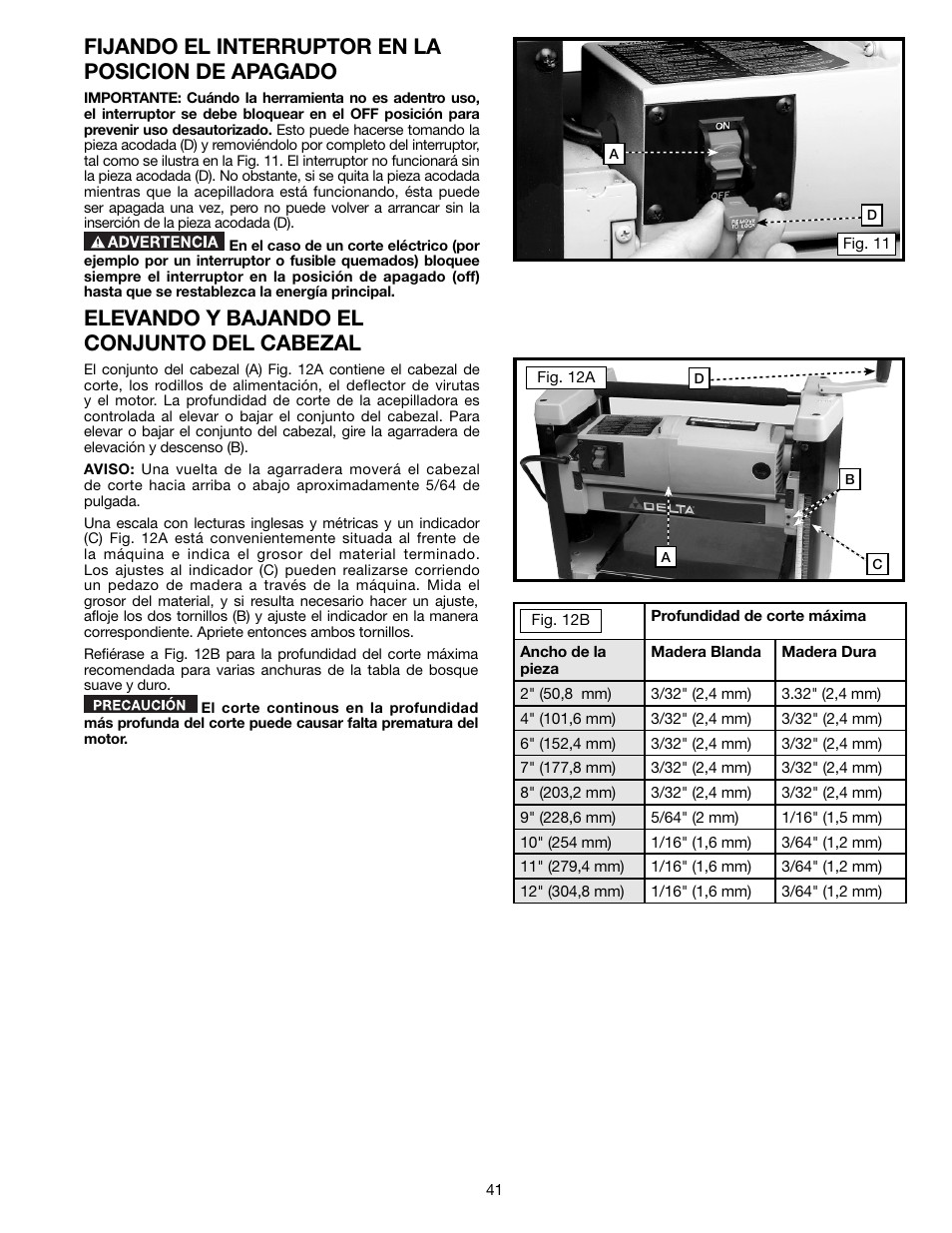 Fijando el interruptor en la posicion de apagado, Elevando y bajando el conjunto del cabezal | Delta TP305 User Manual | Page 41 / 49