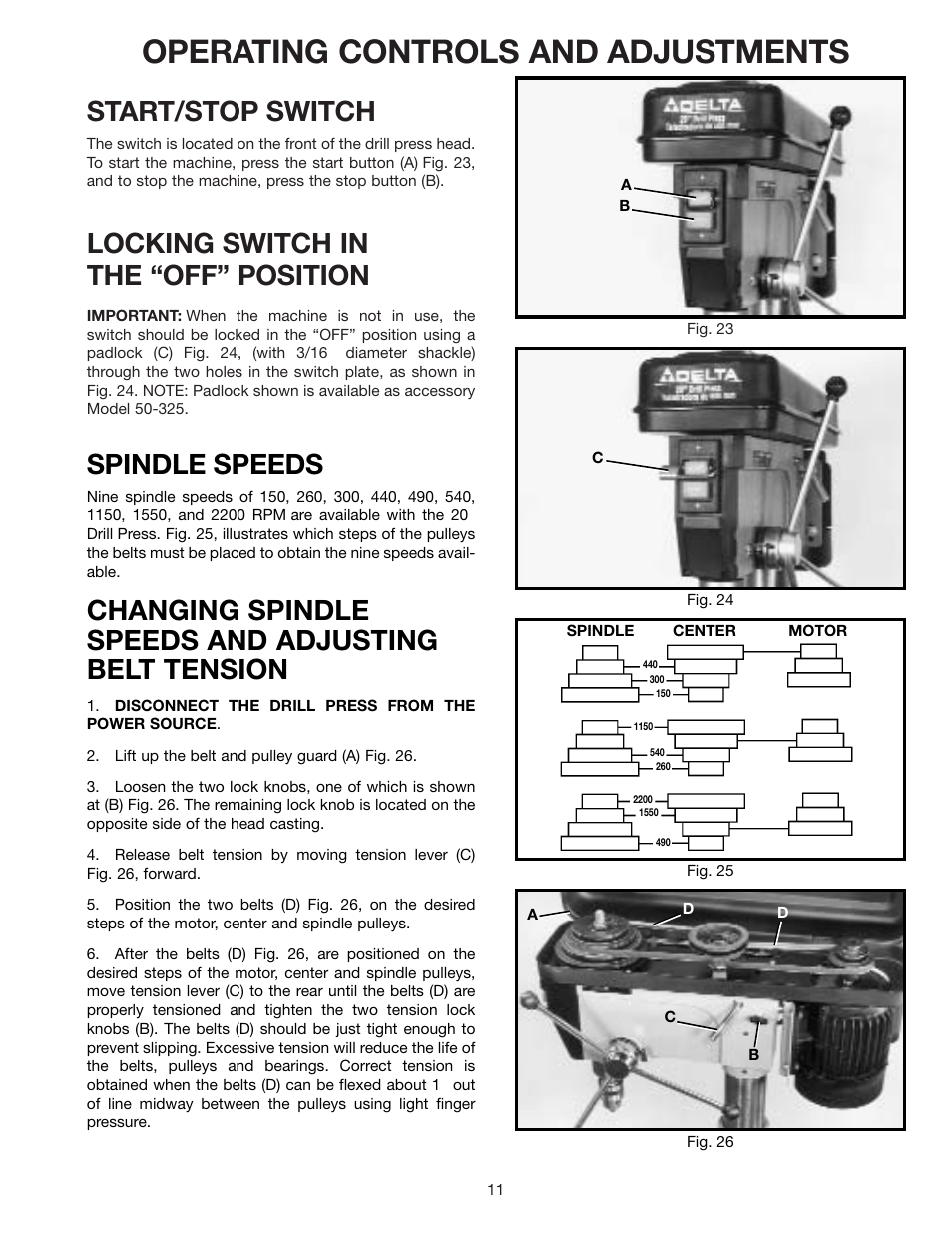 Operating controls and adjustments, Start/stop switch, Locking switch in the “off” position | Changing spindle speeds and adjusting belt tension, Spindle speeds | Delta 70-200 User Manual | Page 11 / 17