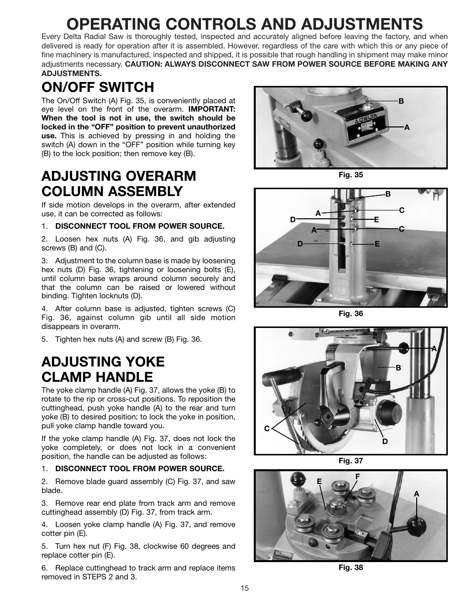 Operating controls and adjustments, On/off switch, Adjusting overarm column assembly | Adjusting yoke clamp handle | Delta 33-891 User Manual | Page 15 / 28