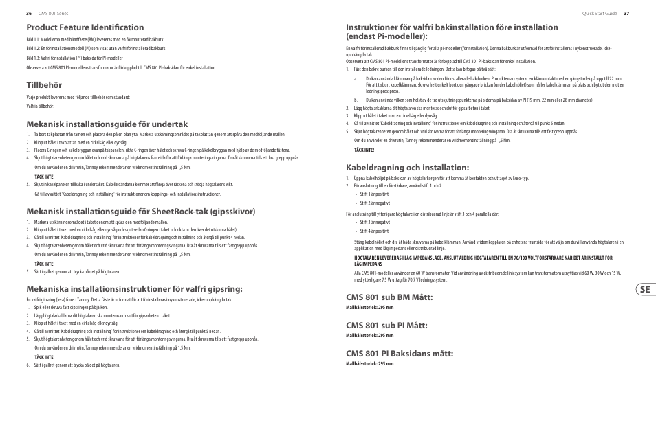 Product feature identification, Tillbehör, Mekanisk installationsguide för undertak | Kabeldragning och installation, Cms 801 sub bm mått, Cms 801 sub pi mått, Cms 801 pi baksidans mått | Tannoy 8" Compact Ceiling Mounted Subwoofer for Installation Applications (Pre-Install)(Pair) User Manual | Page 19 / 24