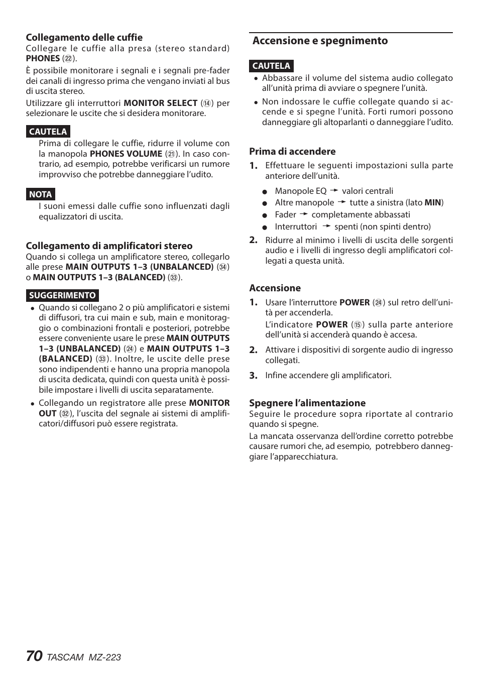 Ascolto dei segnali pre-fader dei canali, Accensione e spegnimento | Tascam MZ-223 - Industrial-Grade Zone Mixer User Manual | Page 70 / 92