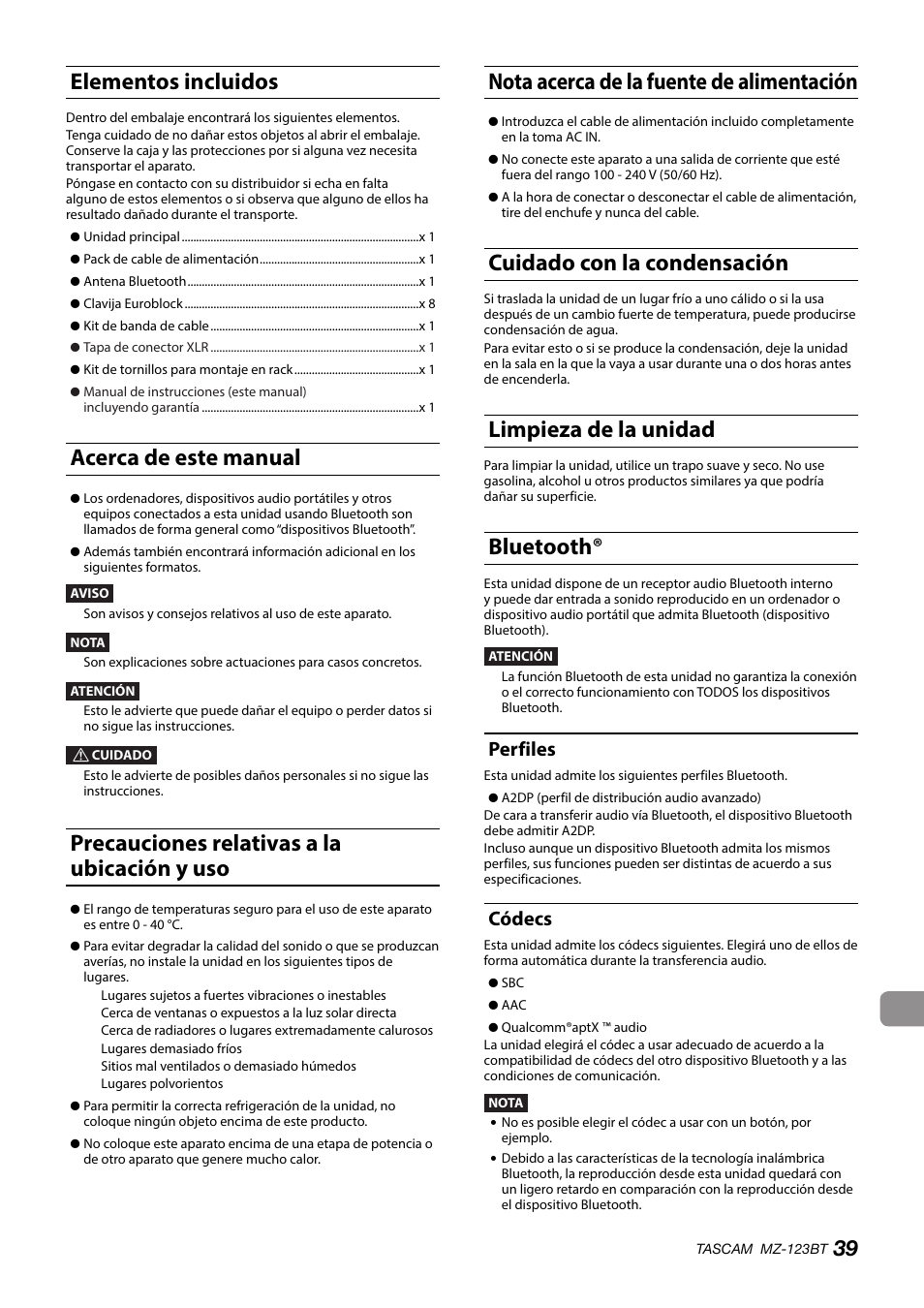 Elementos incluidos, Acerca de este manual, Precauciones relativas a la ubicación y uso | Nota acerca de la fuente de alimentación, Cuidado con la condensación, Limpieza de la unidad, Bluetooth, Perfiles, Códecs, Perfiles códecs | Tascam MZ-123BT Multi-Zone Audio Mixer with Bluetooth User Manual | Page 39 / 104