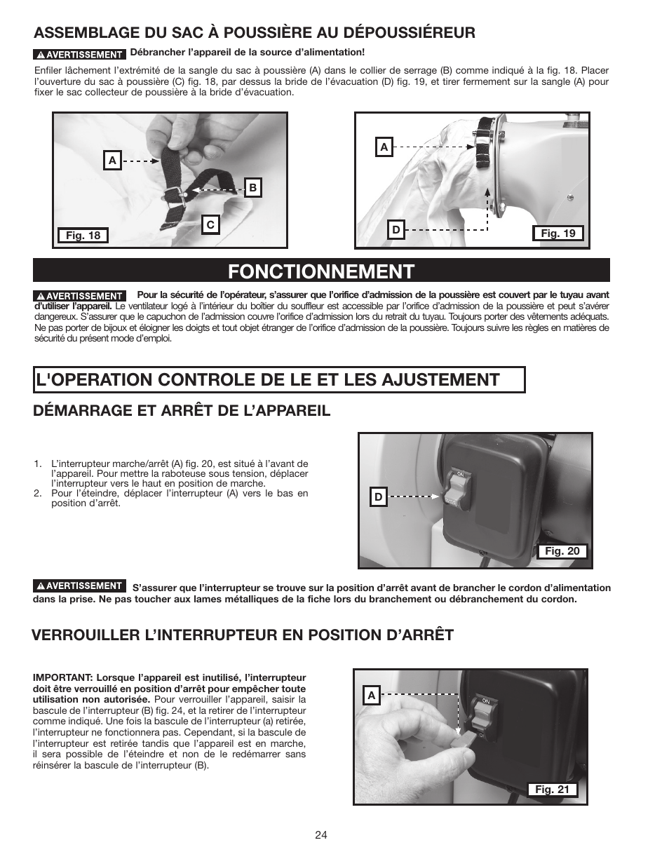 Fonctionnement, L'operation controle de le et les ajustement s, Assemblage du sac à poussière au dépoussiéreur | Démarrage et arrêt de l’appareil, Verrouiller l’interrupteur en position d’arrêt | Delta 36-978 User Manual | Page 24 / 40