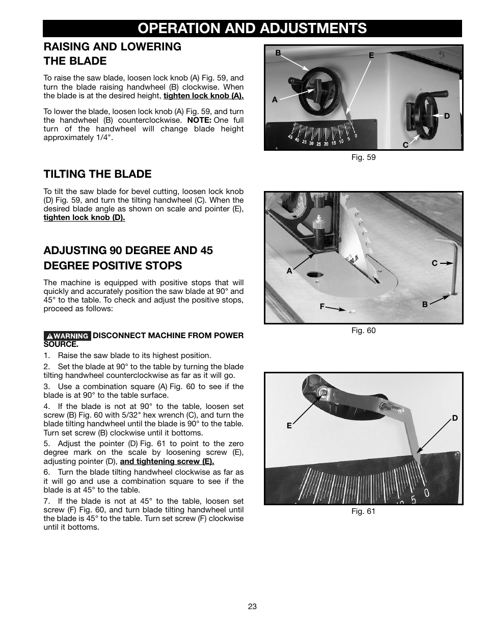 Operation and adjustments, Raising and lowering the blade, Tilting the blade | Adjusting 90 degree and 45 degree positive stops | Delta 36-465 User Manual | Page 23 / 36