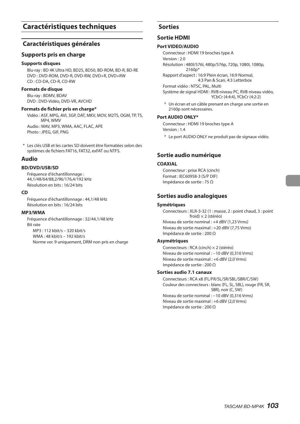 Caractéristiques techniques, Caractéristiques générales, Sorties | Caractéristiques générales sorties, Supports pris en charge, Audio, Sortie hdmi, Sortie audio numérique, Sorties audio analogiques | Tascam BD-MP4K Professional-Grade 4K UHD Blu-ray Player User Manual | Page 103 / 260