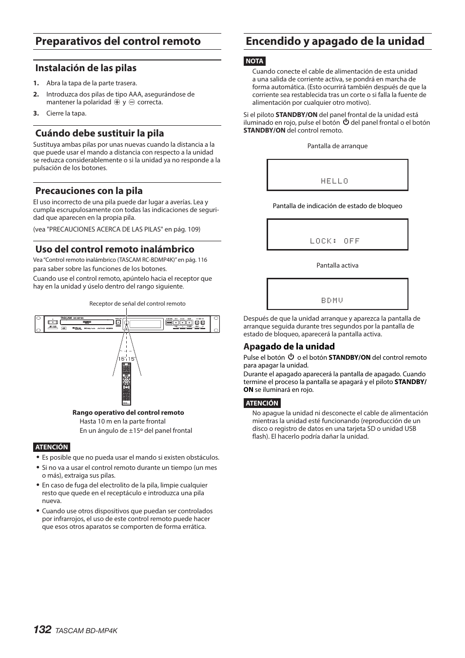 Preparativos del control remoto, Instalación de las pilas, Cuándo debe sustituir la pila | Precauciones con la pila, Uso del control remoto inalámbrico, Encendido y apagado de la unidad, Ap agado de la unidad | Tascam BD-MP4K Professional-Grade 4K UHD Blu-ray Player User Manual | Page 132 / 260