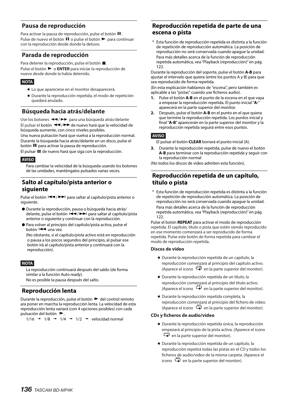 Pausa de reproducción, Parada de reproducción, Búsqueda hacia atrás/delante | Salto al capítulo/pista anterior o siguiente, Reproducción lenta | Tascam BD-MP4K Professional-Grade 4K UHD Blu-ray Player User Manual | Page 136 / 260