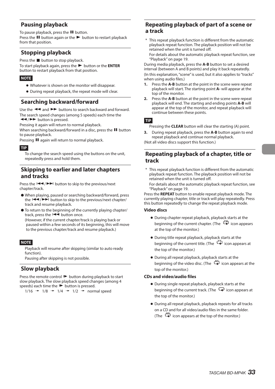 Pausing playback, Stopping playback, Searching backward/forward | Skipping to earlier and later chapters and tracks, Slow playback, Repeating playback of part of a scene or a track, Repeating playback of a chapter, title or track | Tascam BD-MP4K Professional-Grade 4K UHD Blu-ray Player User Manual | Page 33 / 260