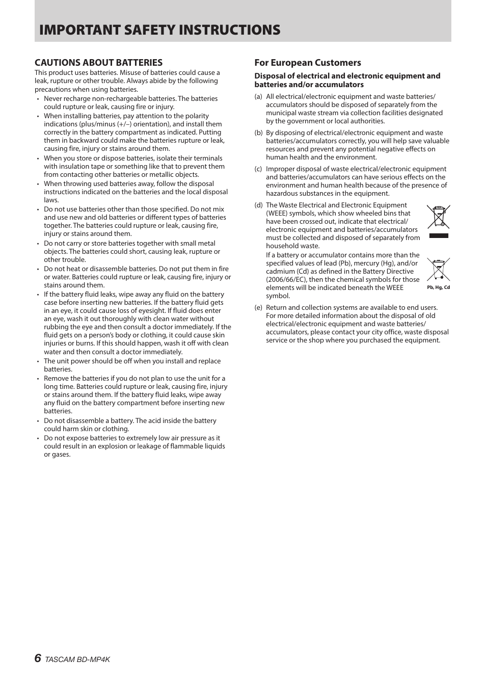 Important safety instructions, Cautions about batteries, For european customers | Tascam BD-MP4K Professional-Grade 4K UHD Blu-ray Player User Manual | Page 6 / 260